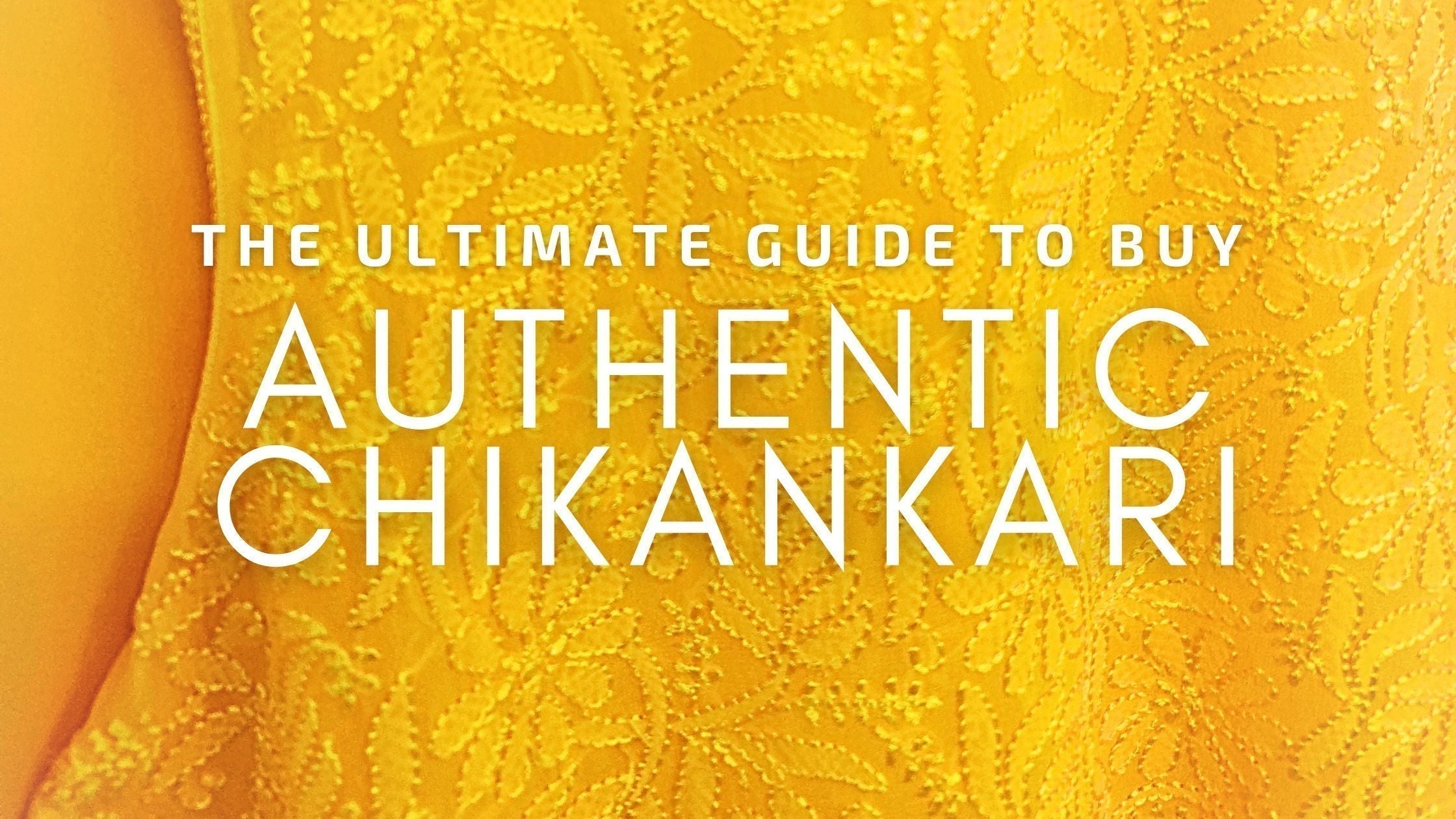 Real vs Fake Chikankari: Spot the Difference